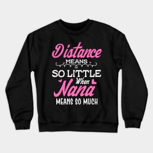 Most Loved Nana Crewneck Sweatshirt